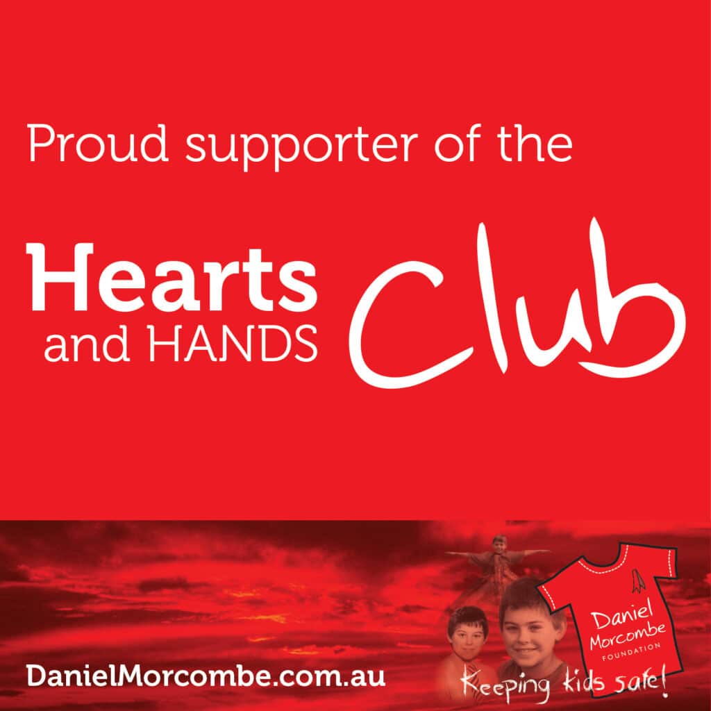 Hearts & hands supporter Daniel Morcombe Foundation